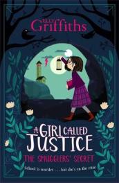 A Girl Called Justice: The Smugglers  Secret