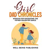 Girl Dad Chronicles, The