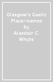 Glasgow s Gaelic Place-names