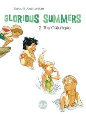 Glorious Summers - Volume 2 - The Calanque