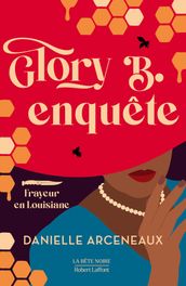 Glory be - Une enquête de l extravagante Glory Broussard