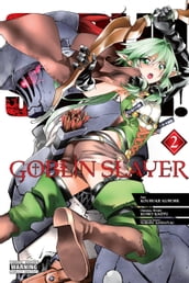 Goblin Slayer, Vol. 2 (manga)