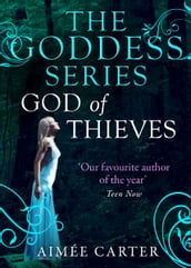 God Of Thieves (The Goddess Series) (A Goddess Series short story, Book 7)