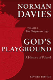 God s Playground A History of Poland