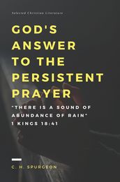 God s answer to the persistent prayer
