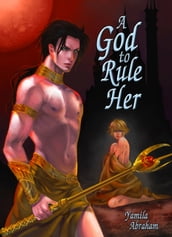 A God to Rule Her (Adult Gothic Fantasy)
