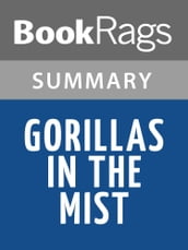 Gorillas in the Mist by Dian Fossey Summary & Study Guide