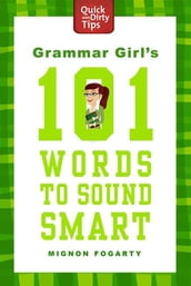 Grammar Girl s 101 Words to Sound Smart