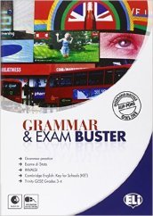 Grammar & exam buster. Preparazione alla prova d inglese dell esame di Stato. Per la Scuola media. Con espansione online