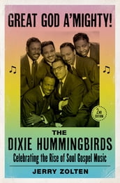 Great God A Mighty! The Dixie Hummingbirds