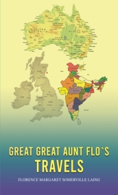 Great Great Aunt Flo s Travels