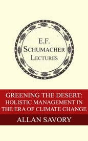 Greening the Desert: Holistic Management in the Era of Climate Change