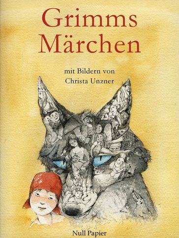 Grimms Märchen - Illustriertes Märchenbuch - Jacob Ludwig Carl Grimm - Wilhelm Carl Grimm