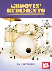 Groovin  Rudiments - for Drum Set