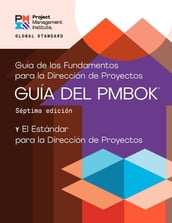 A Guide to the Project Management Body of Knowledge (PMBOK® Guide) Seventh Edition and The Standard for Project Management (SPANISH)