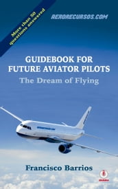 Guidebook For Future Aviator Pilots