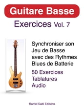 Guitare Basse Exercices Vol. 7