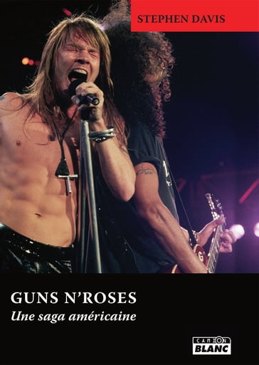 Guns N'Roses - Stephen Davis