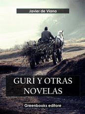 Gurí y otras novelas