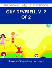 Guy Deverell, v. 2 of 2 - The Original Classic Edition