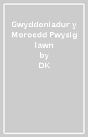 Gwyddoniadur y Moroedd Pwysig Iawn