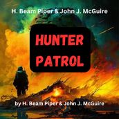 H. Beam Piper & John McGuire: Hunter Patrol