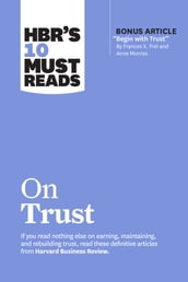 HBR s 10 Must Reads on Trust