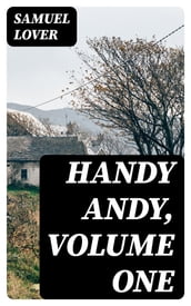 Handy Andy, Volume One