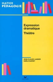 Hatier Pédagogie - Expression dramatique, Théâtre