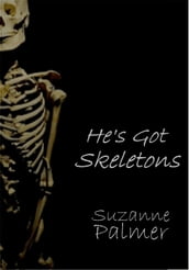 He s Got Skeletons