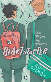 Heartstopper - Tome 1 - Le roman graphique à l origine de la série Netflix