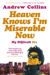 Heaven Knows I m Miserable Now