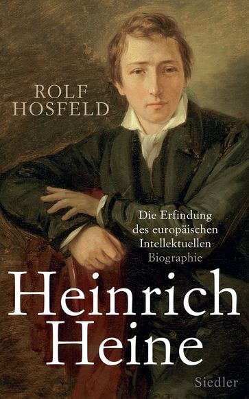 Heinrich Heine - Rolf Hosfeld