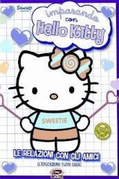 Hello Kitty - Imparando Con Hello Kitty: Le Relazioni Con Gli Amici