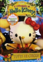 Hello Kitty - Il Villaggio Di Hello Kitty - Tutti Al Circo!