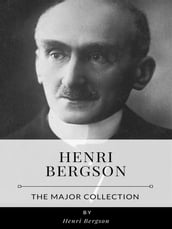 Henri Bergson The Major Collection