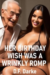 Her Birthday Wish Was a Wrinkly Romp