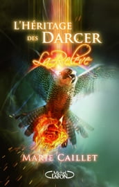 L Héritage des Darcer - tome 3 La relève