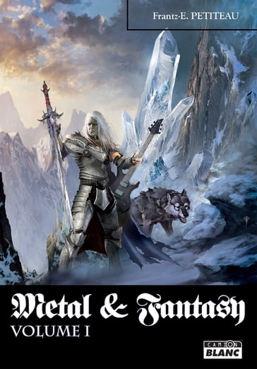 Heroic fantasy & metal - Frantz-E. Petiteau