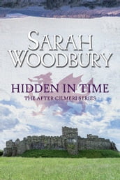 Hidden in Time (The After Cilmeri Series)