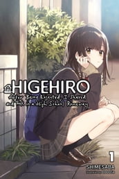 Higehiro: After Being Rejected, I Shaved and Took in a High School Runaway, Vol. 1 (light novel)