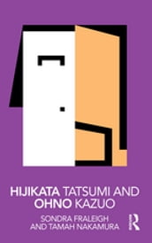 Hijikata Tatsumi and Ohno Kazuo
