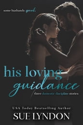 His Loving Guidance