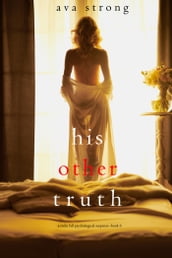 His Other Truth (A Stella Fall Psychological Suspense ThrillerBook Six)