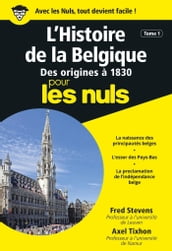 L Histoire de la Belgique T01 Des origines à 1830 - Pour les Nuls