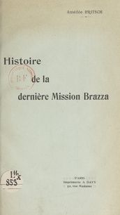 Histoire de la dernière Mission Brazza