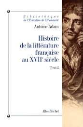 Histoire de la littérature française au XVIIe siècle - tome 2