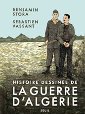 Histoire dessinée de la guerre d Algérie