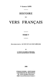 Histoire du vers français. TomeV