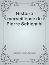 Histoire merveilleuse de Pierre Schlémihl